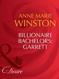 Anne Marie Winston - Billionaire Bachelors: Garrett.