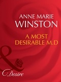 Anne Marie Winston - A Most Desirable M.d..