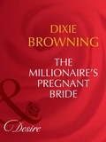 Dixie Browning - The Millionaire's Pregnant Bride.