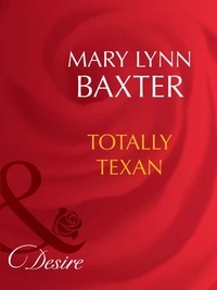 Mary Lynn Baxter - Totally Texan.