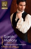 Sarah Mallory - The Dangerous Lord Darrington.
