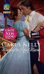 Carla Kelly - Marrying The Royal Marine.