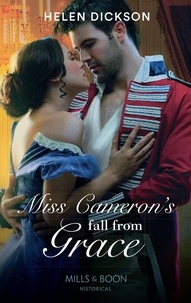 Helen Dickson - Miss Cameron's Fall From Grace.