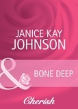 Janice Kay Johnson - Bone Deep.
