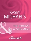 Kasey Michaels - The Raven's Assignment.