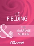 Liz Fielding - The Marriage Merger.