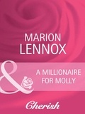 Marion Lennox - A Millionaire For Molly.