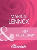 Marion Lennox - Her Royal Baby.