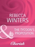 Rebecca Winters - The Tycoon's Proposition.