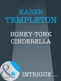 Karen Templeton - Honky-Tonk Cinderella.