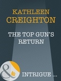 Kathleen Creighton - The Top Gun's Return.