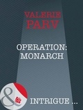 Valerie Parv - Operation: Monarch.