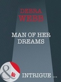 Debra Webb - Man Of Her Dreams.