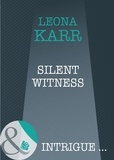 Leona Karr - Silent Witness.