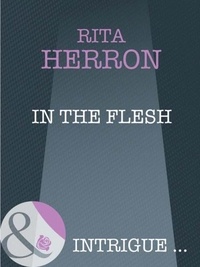 Rita Herron - In the Flesh.