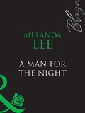 Miranda Lee - A Man For The Night.