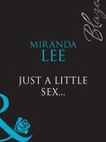Miranda Lee - Just A Little Sex....
