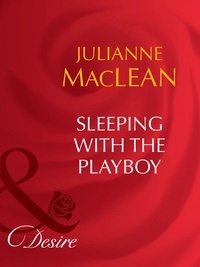 Julianne MacLean - Sleeping With The Playboy.