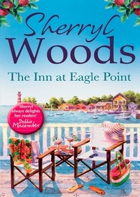 Sherryl Woods - The Inn at Eagle Point.