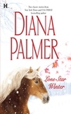 Diana Palmer - Lone Star Winter - The Winter Soldier (Soldiers of Fortune) / Cattleman's Pride (Texan Lovers).