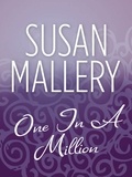 Susan Mallery - One In A Million.