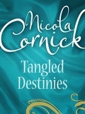 Nicola Cornick et Anne Ashley - Tangled Destinies - The Larkswood Legacy (Regency, Book 12) / The Neglectful Guardian.