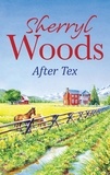 Sherryl Woods - After Tex.