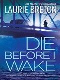 Laurie Breton - Die Before I Wake.
