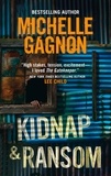 Michelle Gagnon - Kidnap and Ransom.