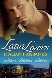 Kate Hewitt et Rebecca Winters - Latin Lovers: Italian Husbands - The Italian's Bought Bride / The Italian Playboy's Secret Son / The Italian Doctor's Perfect Family.
