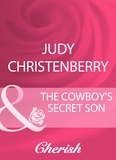 Judy Christenberry - The Cowboy's Secret Son.