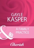 Gayle Kasper - A Family Practice.