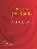 Brenda Jackson - A Little Dare.