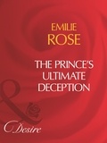 Emilie Rose - The Prince's Ultimate Deception.