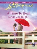 Linda Goodnight - A Time To Heal.