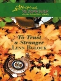 Lynn Bulock - To Trust a Stranger.