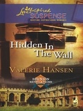 Valerie Hansen - Hidden in the Wall.