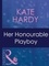 Kate Hardy - Her Honourable Playboy.