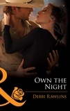Debbi Rawlins - Own The Night.