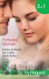 Kathie DeNosky et Jan Colley - Fortunes' Women - Mistress of Fortune (Dakota Fortunes) / Expecting a Fortune (Dakota Fortunes) / Fortune's Forbidden Woman (Dakota Fortunes).