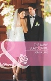 Soraya Lane - The Navy Seal's Bride.