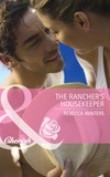 Rebecca Winters - The Rancher's Housekeeper.