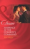 Ann Major - Marriage At The Cowboy's Command.