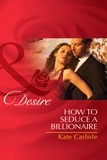 Kate Carlisle - How to Seduce a Billionaire.