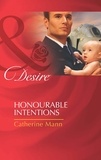 Catherine Mann - Honourable Intentions.