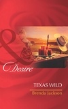 Brenda Jackson - Texas Wild.
