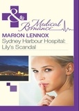 Marion Lennox - Sydney Harbour Hospital: Lily's Scandal.