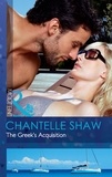 Chantelle Shaw - The Greek's Acquisition.