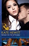 Kate Hewitt - Beneath The Veil Of Paradise.
