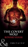 Bonnie Vanak - The Covert Wolf.